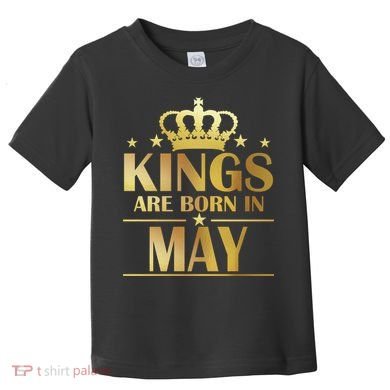 Limited Edition Kings Are Born in May Toddler T-Shirt