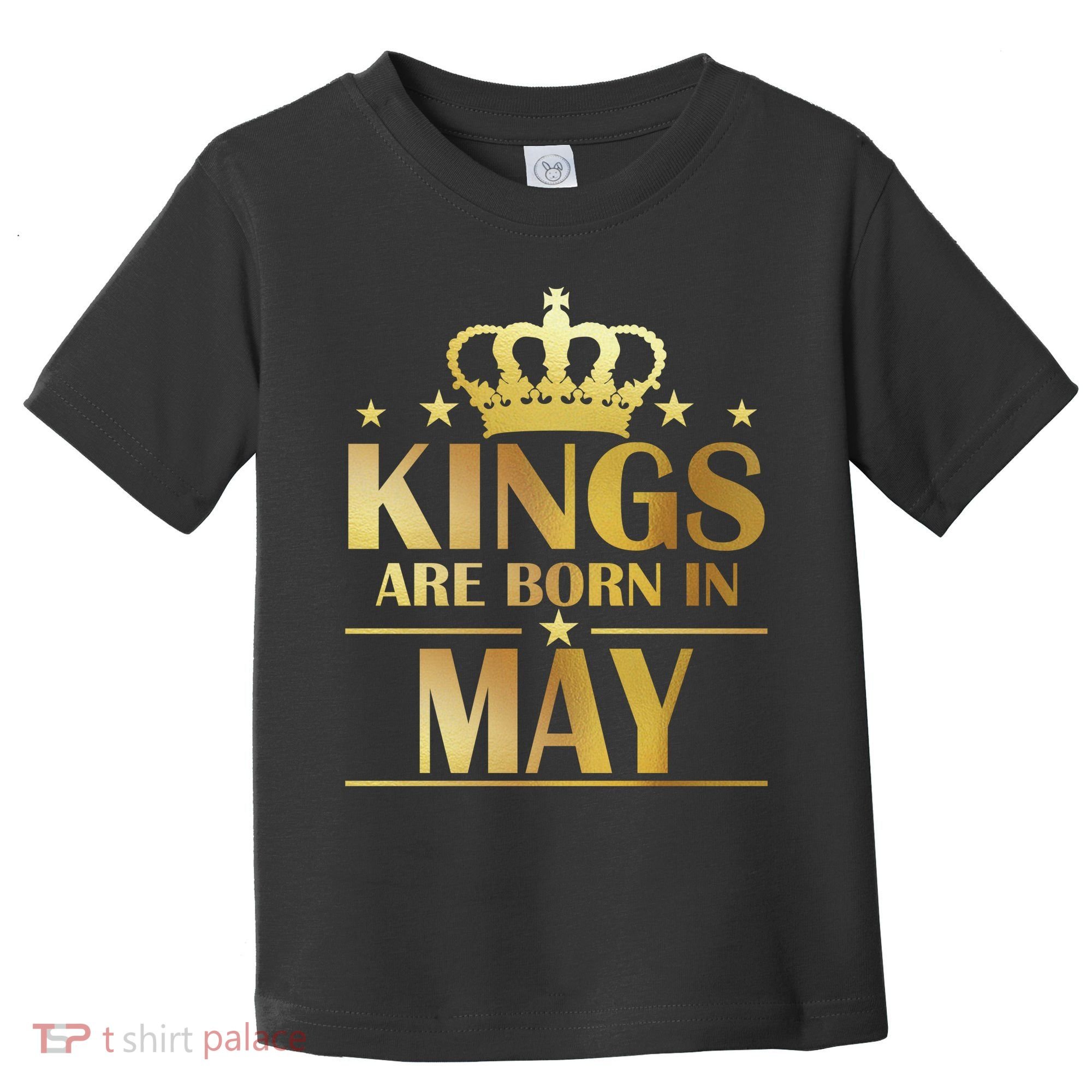 Limited Edition Kings Are Born in May Toddler T-Shirt
