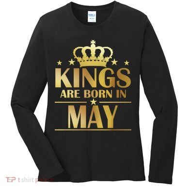 Limited Edition Kings Are Born in May Women's Long Sleeve Shirt