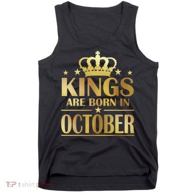 Limited Edition Kings Are Born in October Gold Print Tank Top