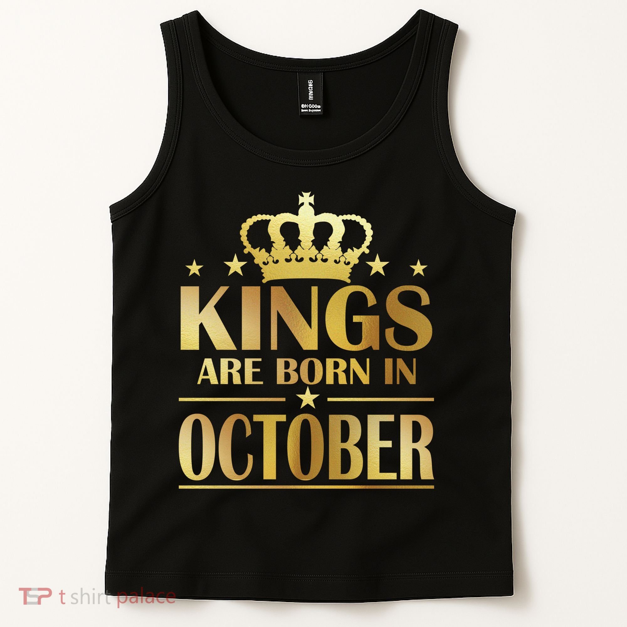 Limited Edition Kings Are Born in October Gold Print Tank Top