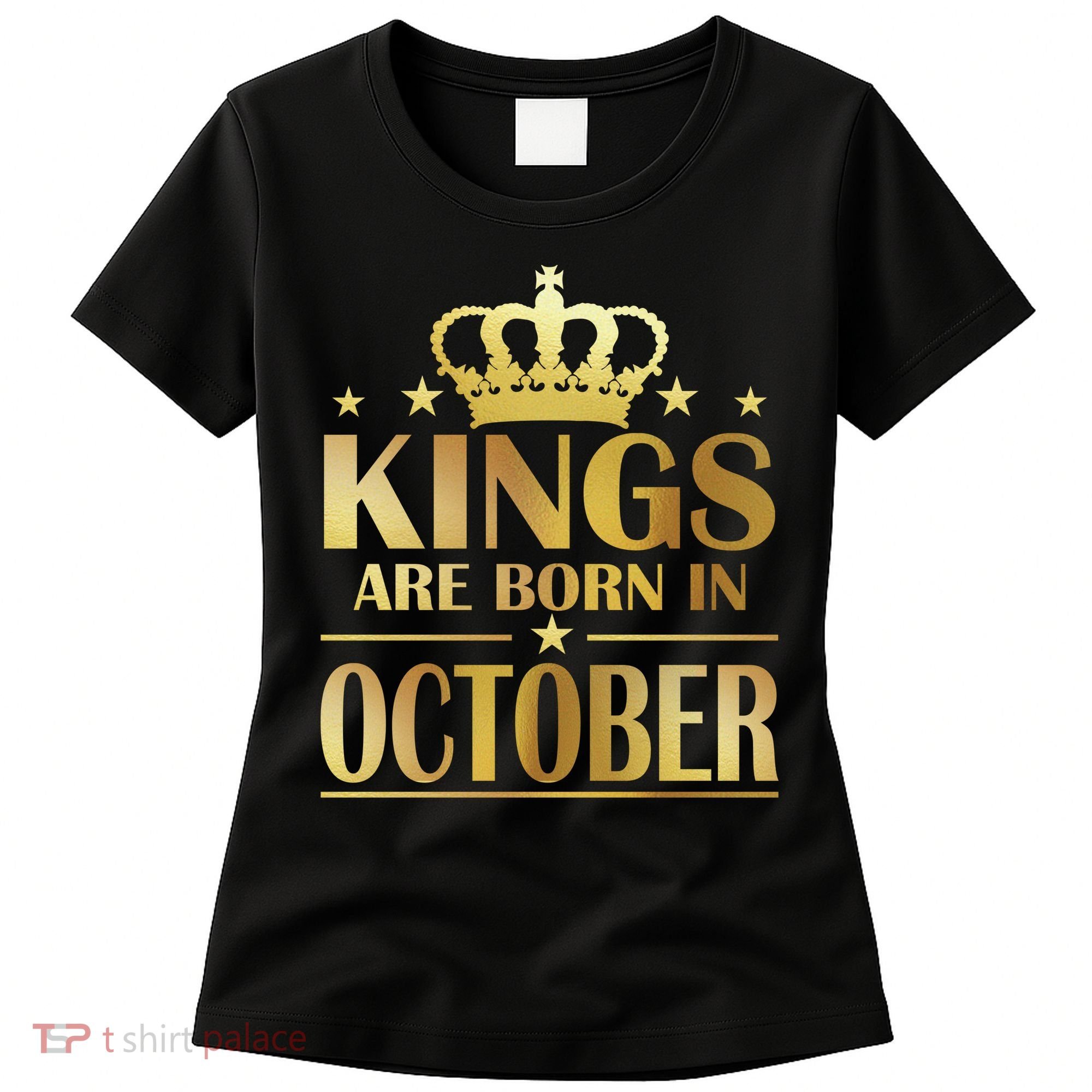 Limited Edition Kings Are Born in October Gold Print Women's T-Shirt