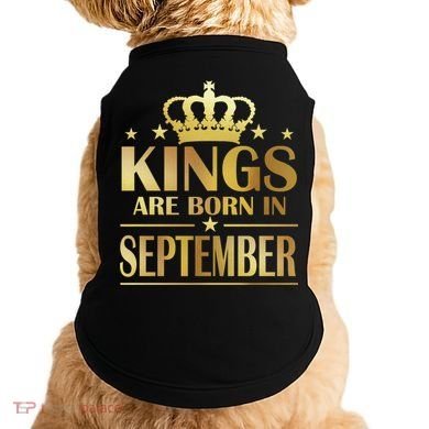 Limited Edition Kings Are Born in September Doggie Tank