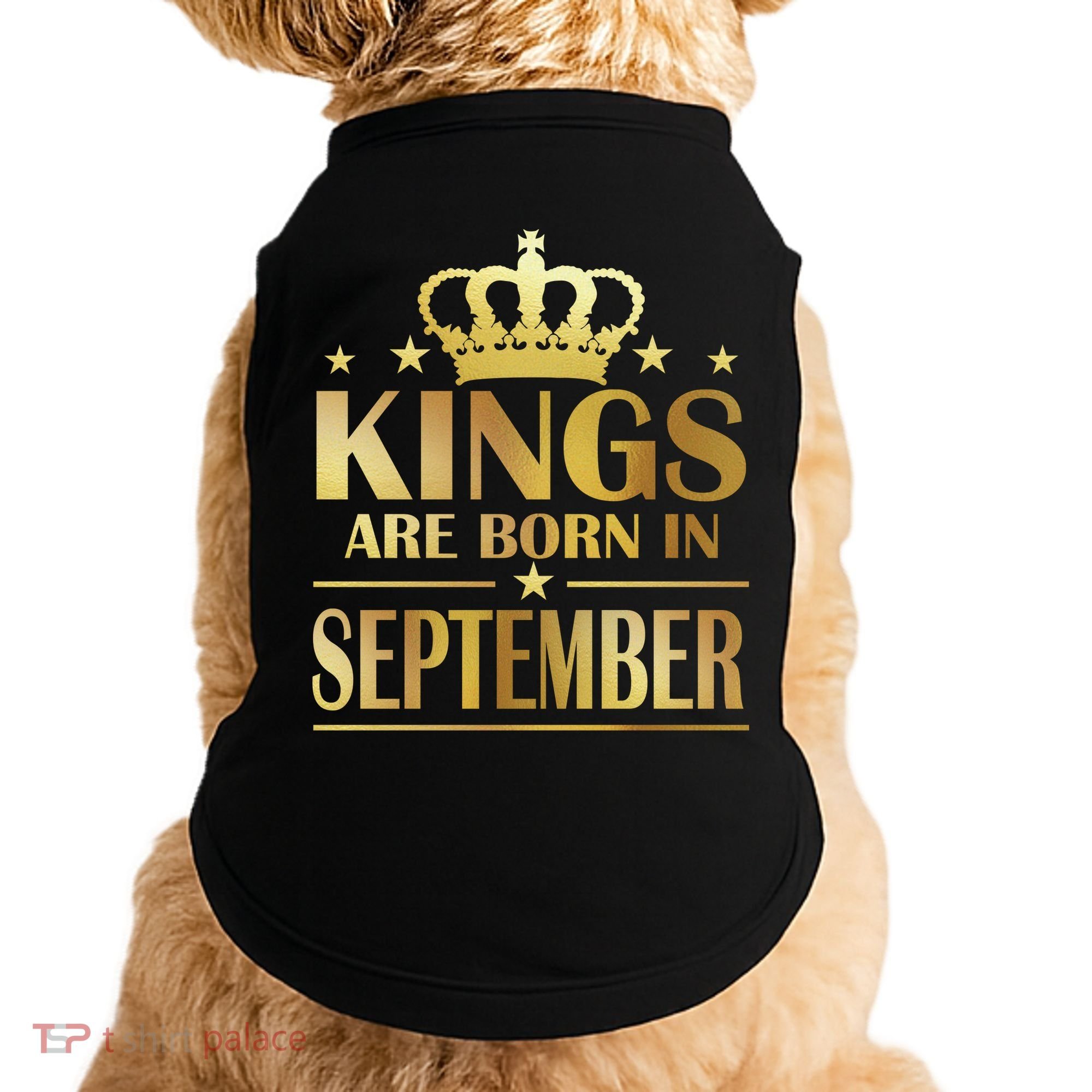 Limited Edition Kings Are Born in September Doggie Tank