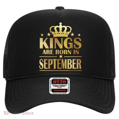 Limited Edition Kings Are Born in September Hat