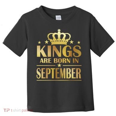 Limited Edition Kings Are Born in September Toddler T-Shirt