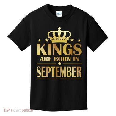 Limited Edition Kings Are Born in September Kids T-Shirt