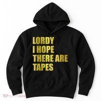 Limited Edition Lordy, I Hope There Are Tapes Hoodie thumb 0