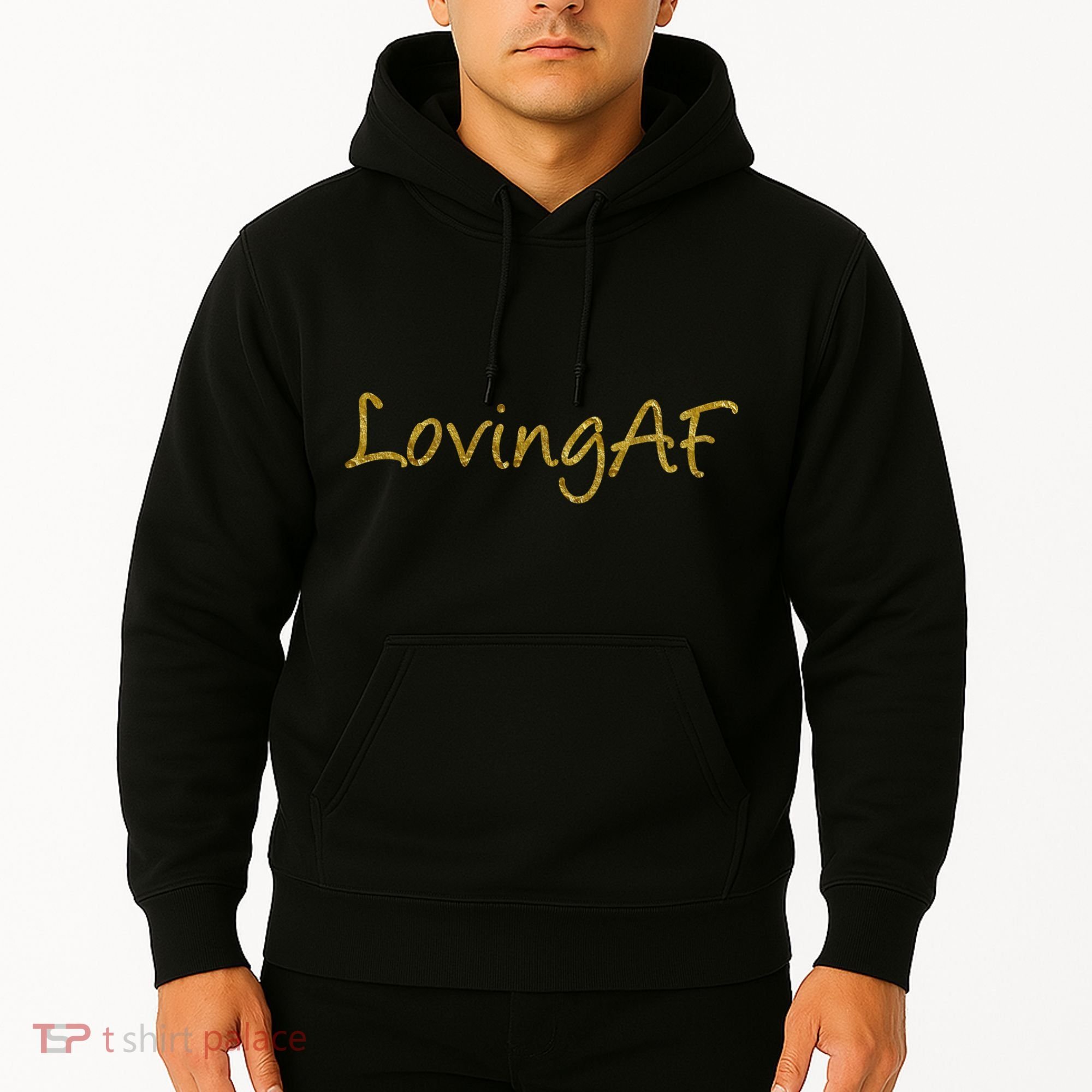 Limited Edition Loving AF Gold Font Hoodie