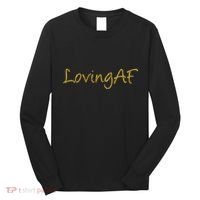 Limited Edition Loving AF Gold Font Long Sleeve Shirt thumb 0