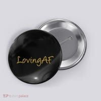 Limited Edition Loving AF Gold Font Button thumb 0