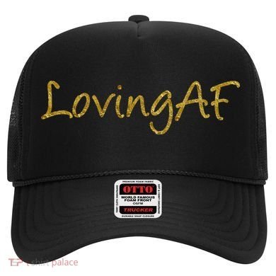Limited Edition Loving AF Gold Font Hat