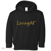 Limited Edition Loving AF Gold Font Toddler Hoodie thumb 0