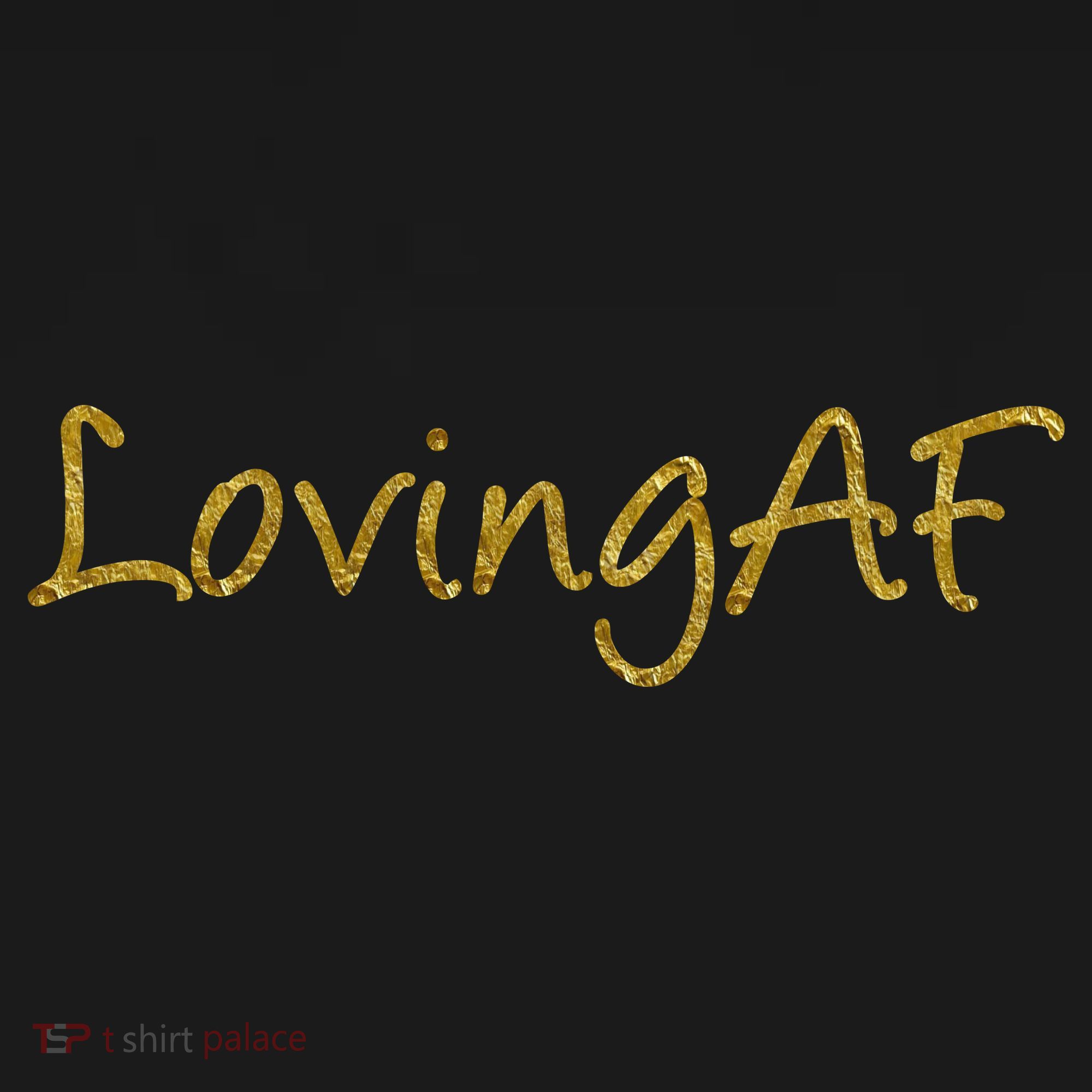 Limited Edition Loving AF Gold Font Women's Crop Top Tee