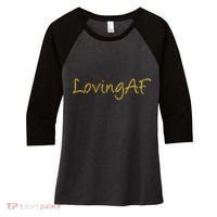 Limited Edition Loving AF Gold Font Women's Tri-Blend 3/4-Sleeve Raglan Shirt thumb 0