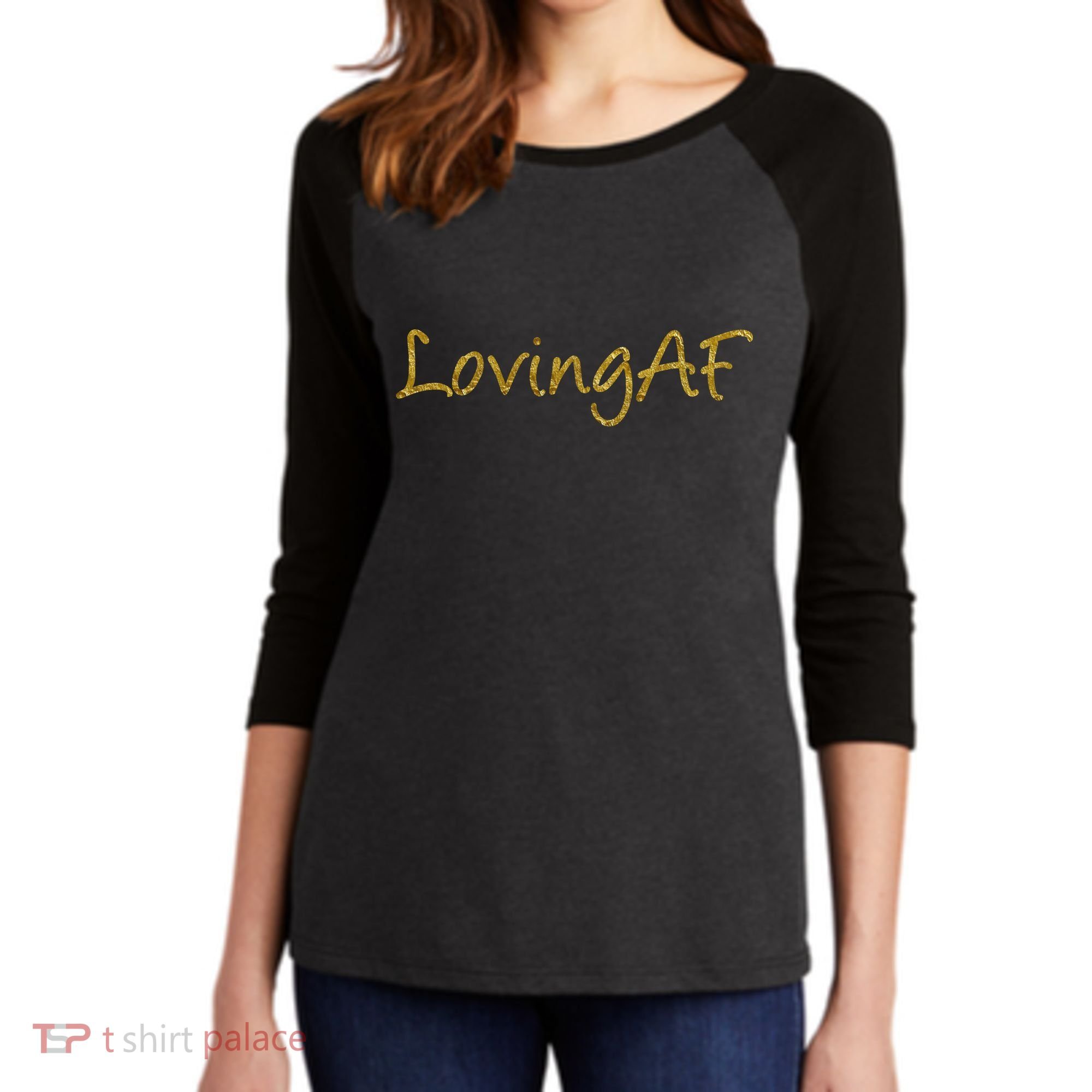 Limited Edition Loving AF Gold Font Women's Tri-Blend 3/4-Sleeve Raglan Shirt