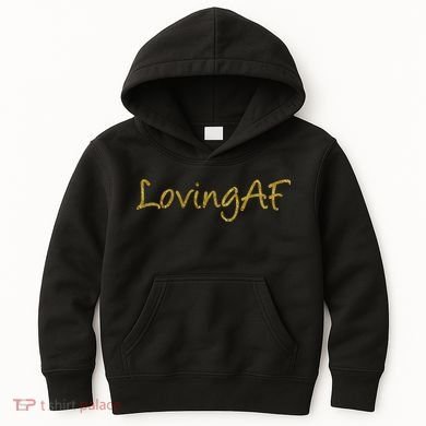 Limited Edition Loving AF Gold Font Kids Hoodie