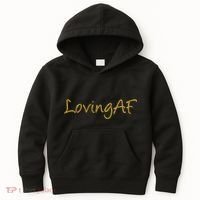 Limited Edition Loving AF Gold Font Kids Hoodie thumb 0