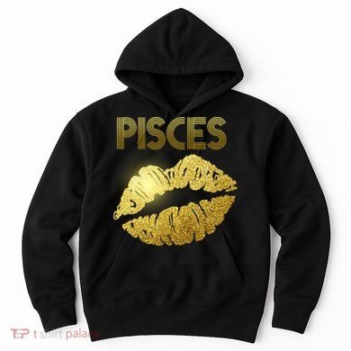 Limited Edition Pisces Zodiac Birthday Golden Lips Hoodie