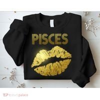 Limited Edition Pisces Zodiac Birthday Golden Lips Sweatshirt thumb 2