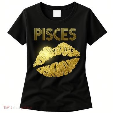 Limited Edition Pisces Zodiac Birthday Golden Lips Women's T-Shirt