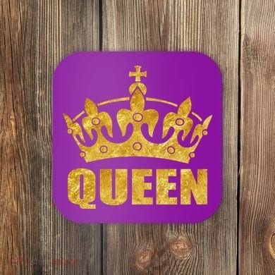 Limited Edition Queen Coaster