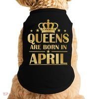 Limited Edition Queens Are Born In April Doggie Tank thumb 0