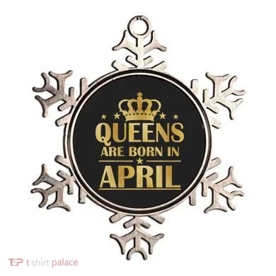 Limited Edition Queens Are Born In April Ornament
