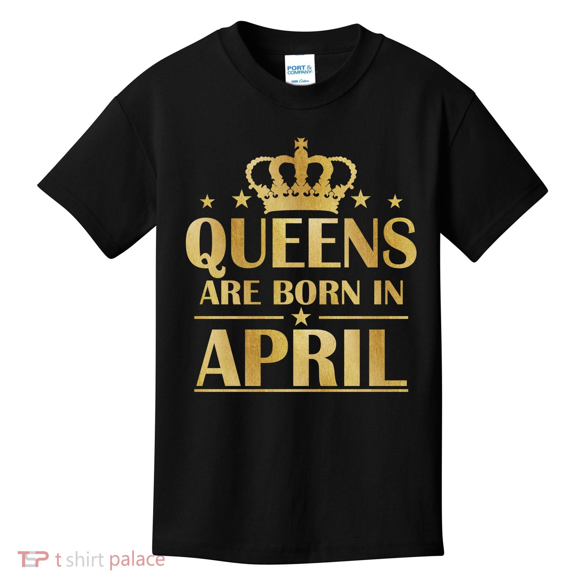 Limited Edition Queens Are Born In April Kids T-Shirt
