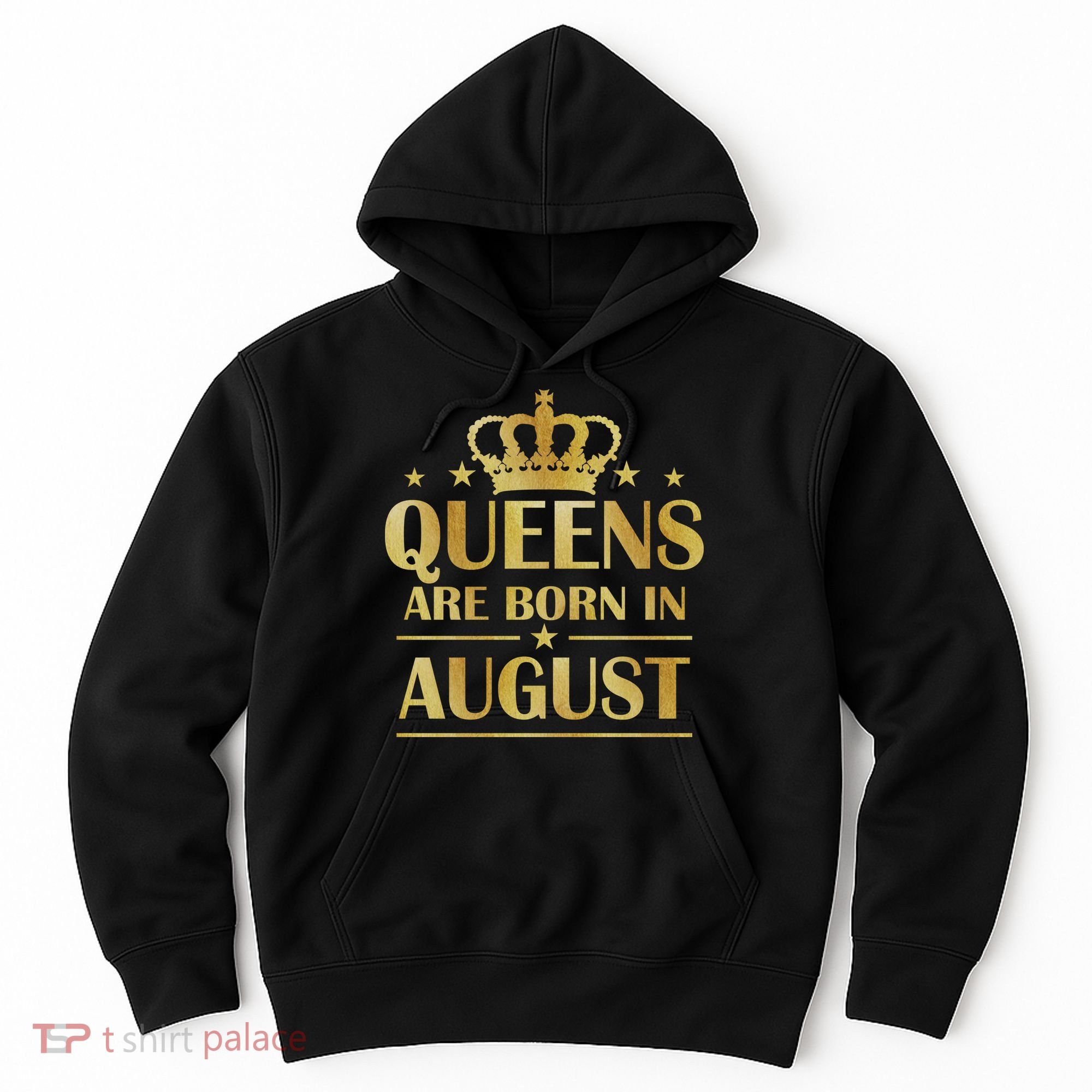 Limited Edition Queens Are Born In August Gold Print Hoodie