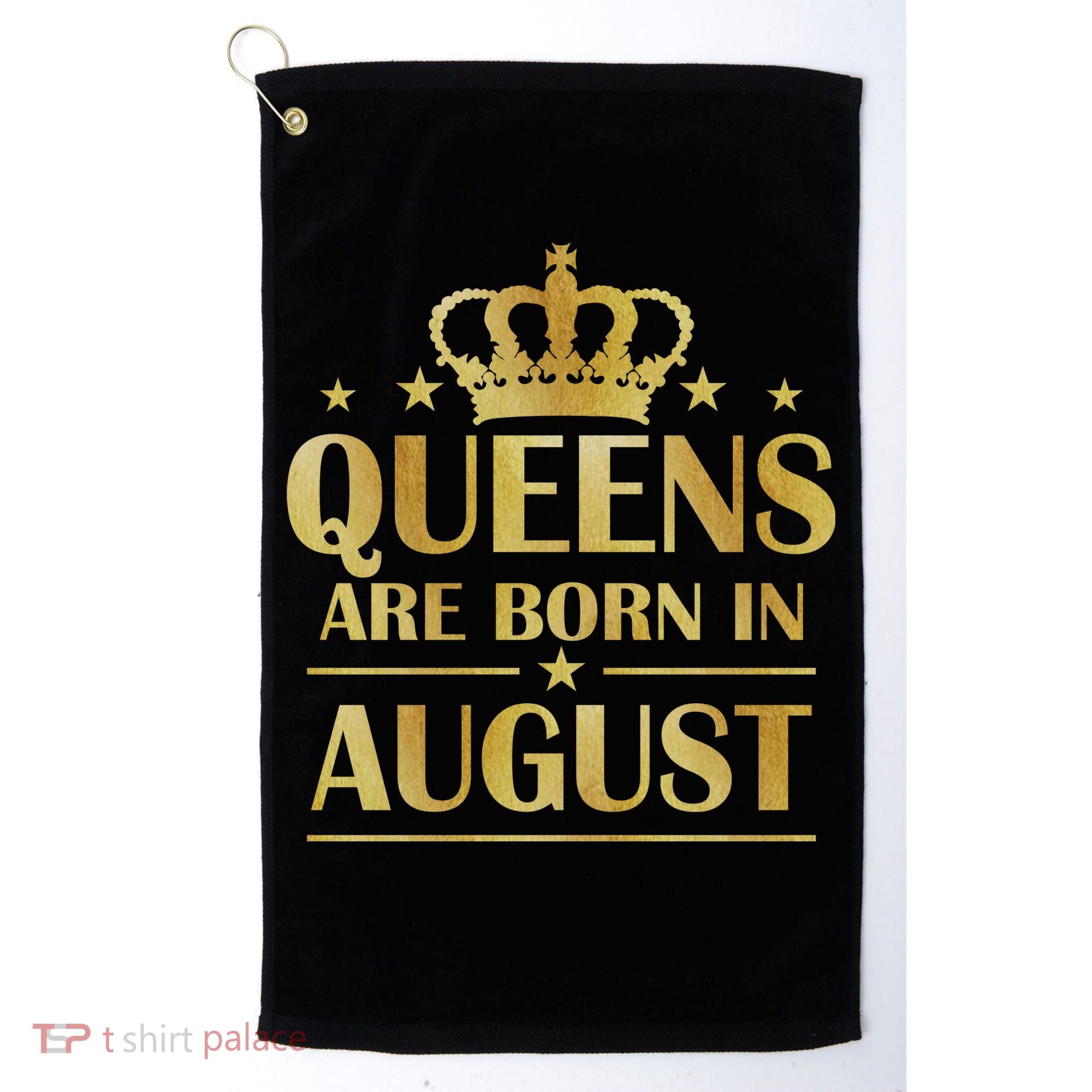 Limited Edition Queens Are Born In August Gold Print Golf Towel