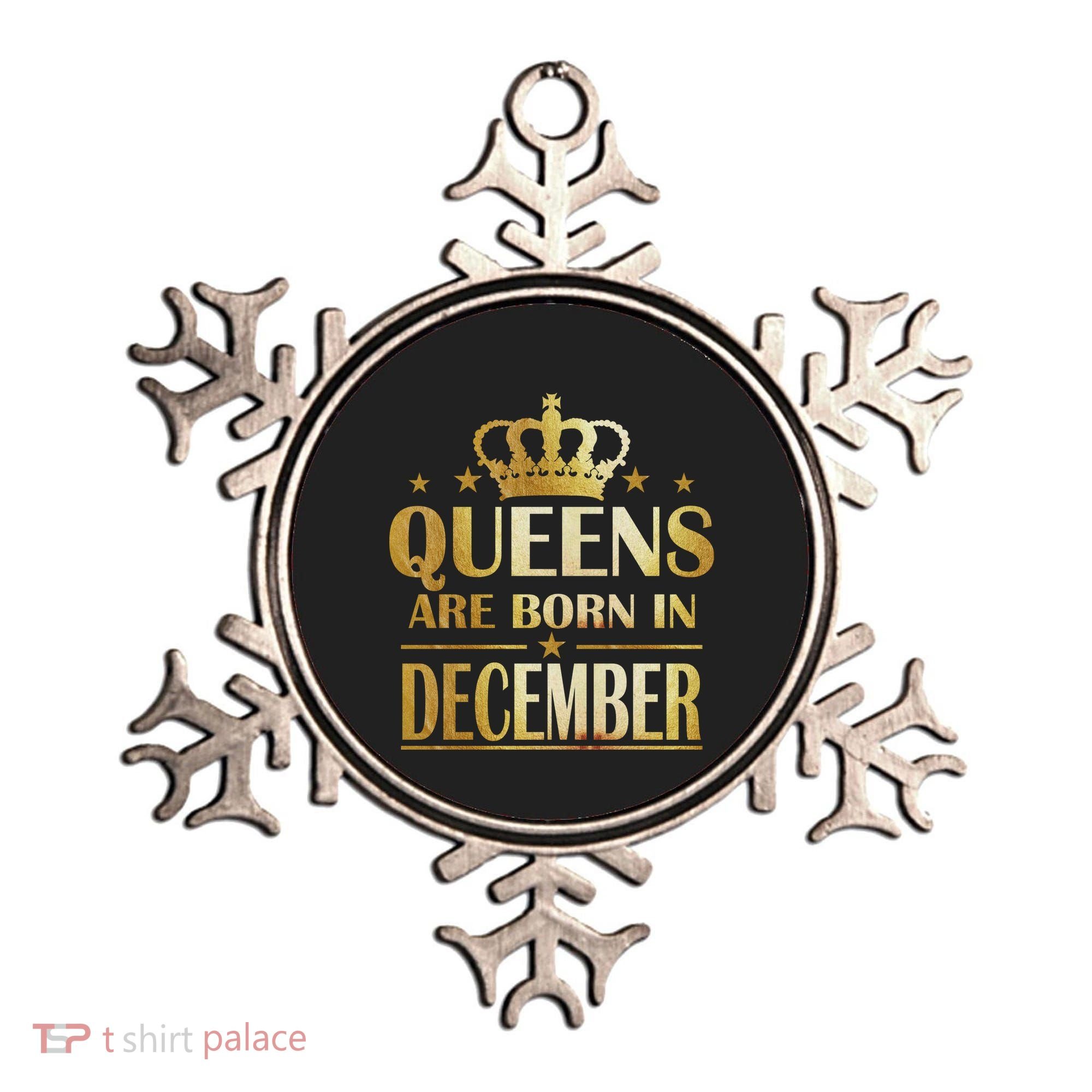 Limited Edition Queens Are Born In December Ornament