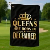 Limited Edition Queens Are Born In December Golf Towel thumb 1