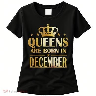 Limited Edition Queens Are Born In December Women's T-Shirt