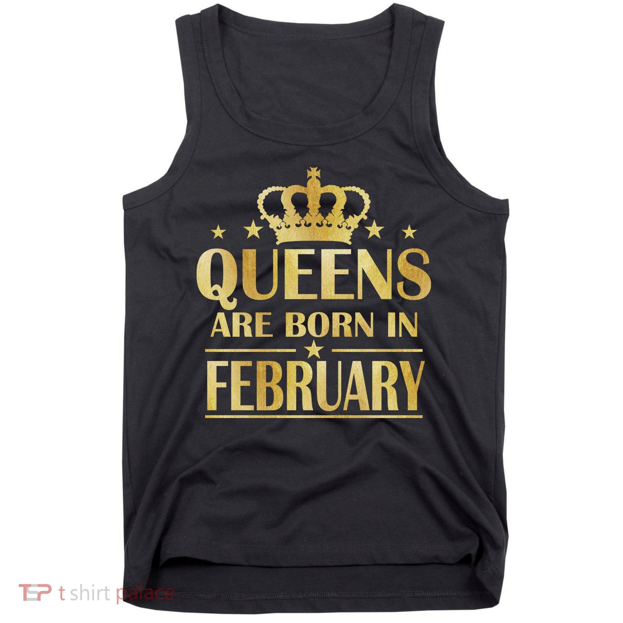 Limited Edition Queens Are Born In February Gold Print Tank Top