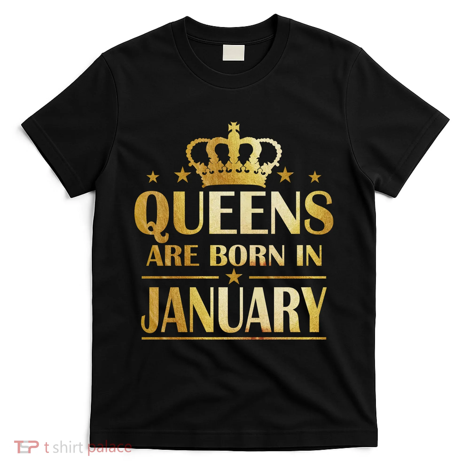 Limited Edition Queens Are Born In January T-Shirt