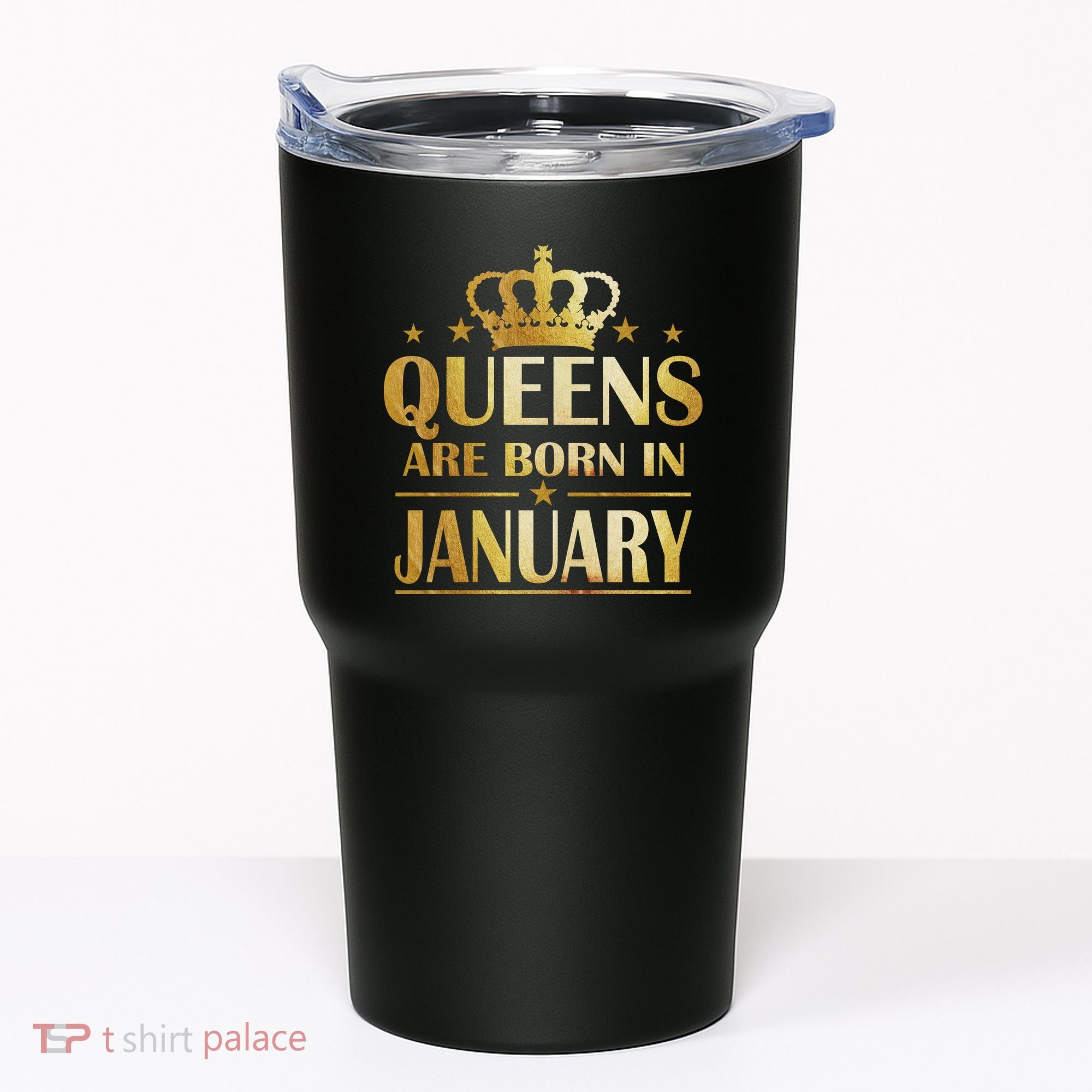 Limited Edition Queens Are Born In January Tumbler