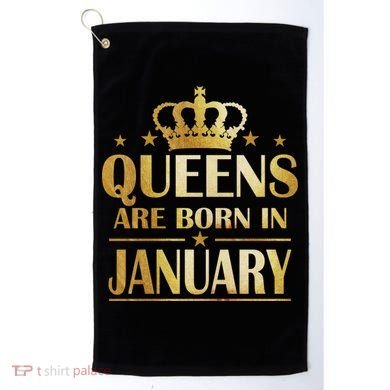 Limited Edition Queens Are Born In January Golf Towel
