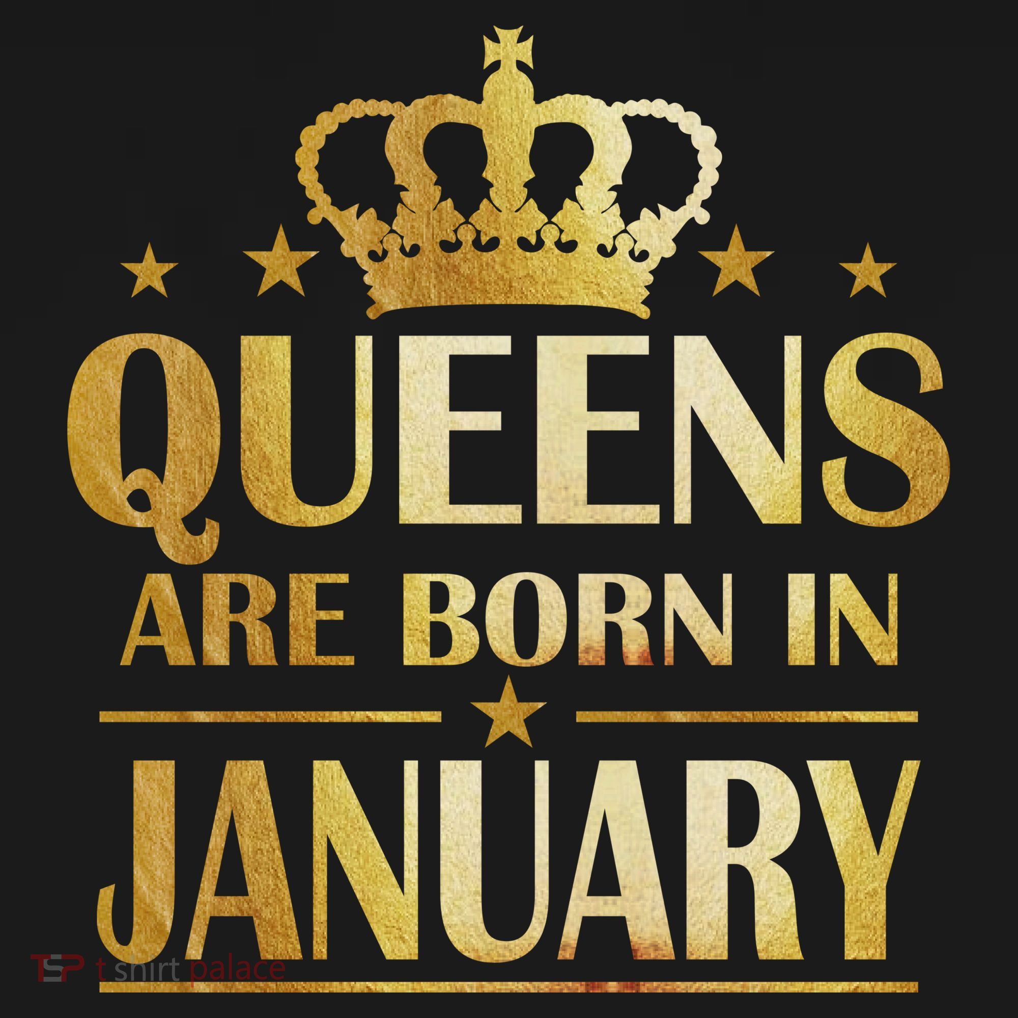 Limited Edition Queens Are Born In January Women's T-Shirt
