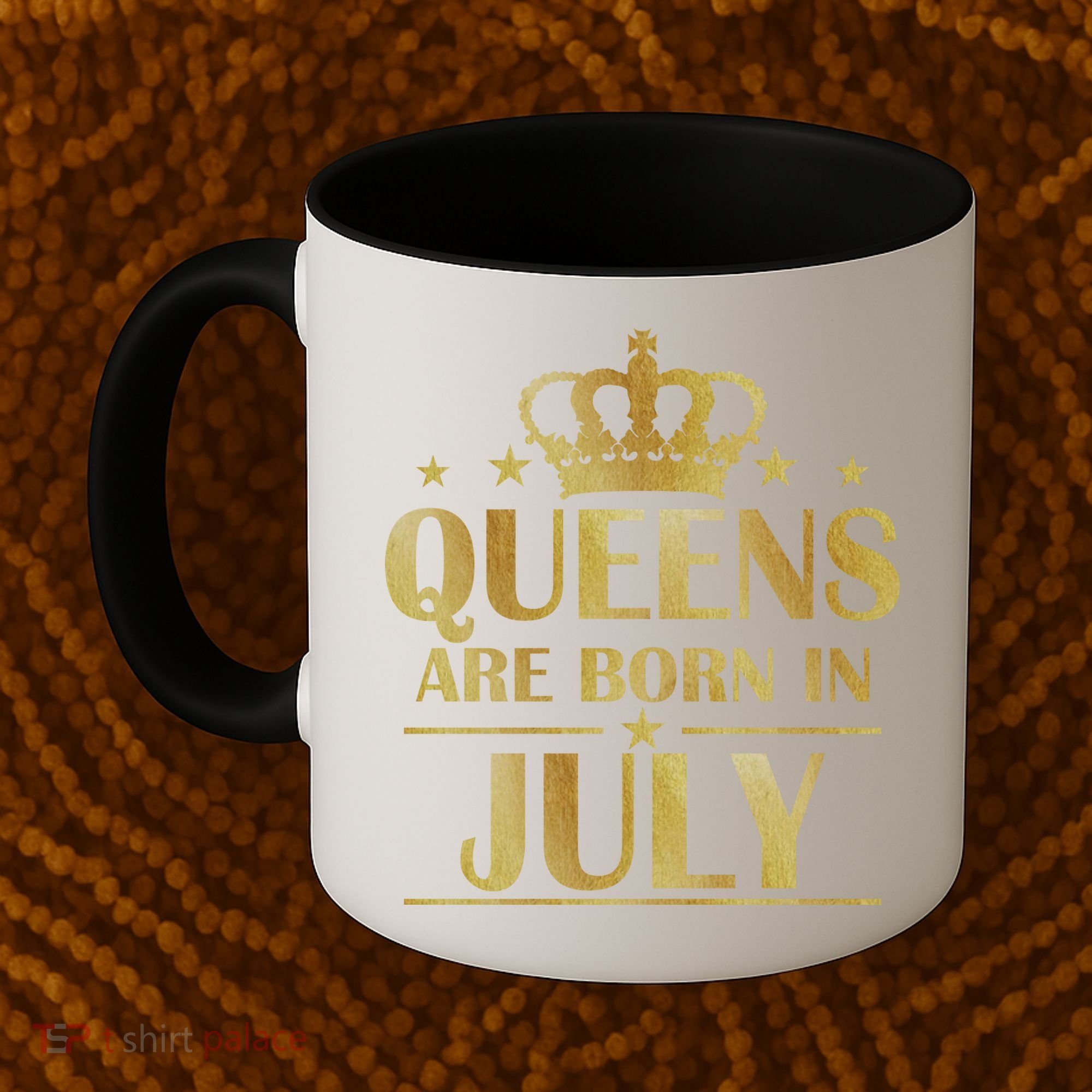 Limited Edition Queens Are Born In July Coffee Mug