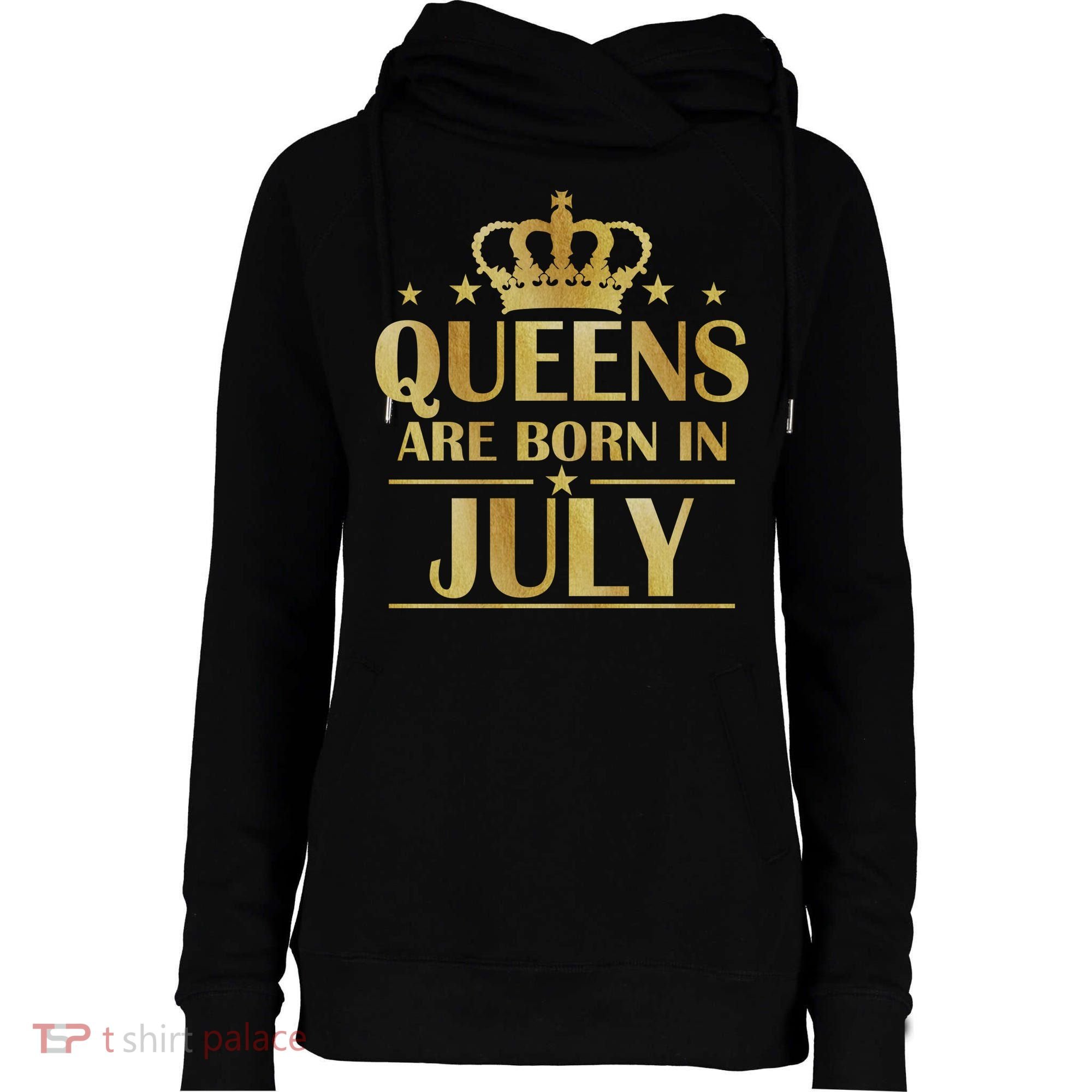 Limited Edition Queens Are Born In July Womens Funnel Neck Pullover Hood