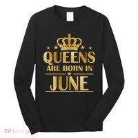 Limited Edition Queens Are Born In June Long Sleeve Shirt thumb 0