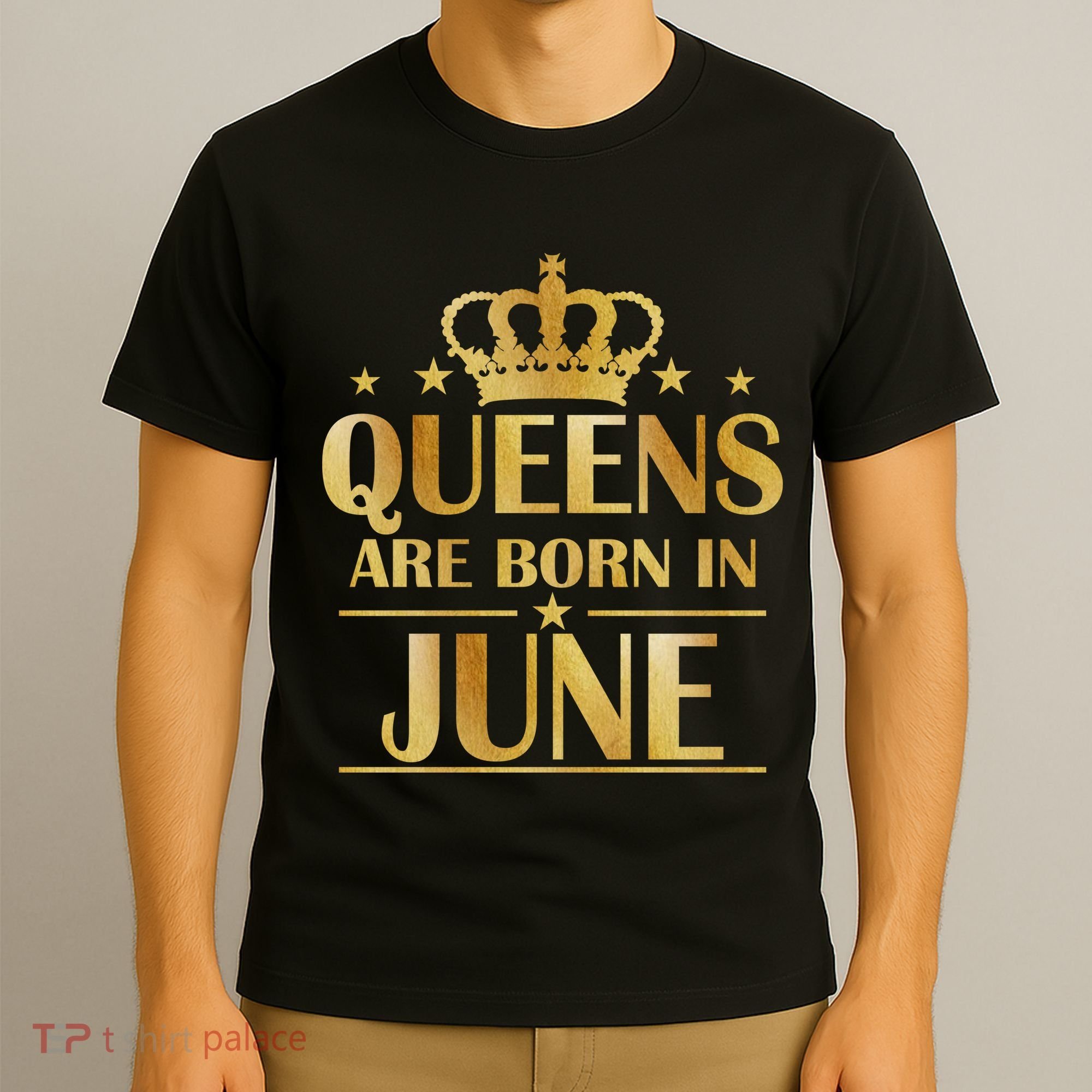 Limited Edition Queens Are Born In June T-Shirt