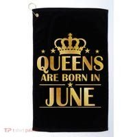 Limited Edition Queens Are Born In June Golf Towel thumb 0