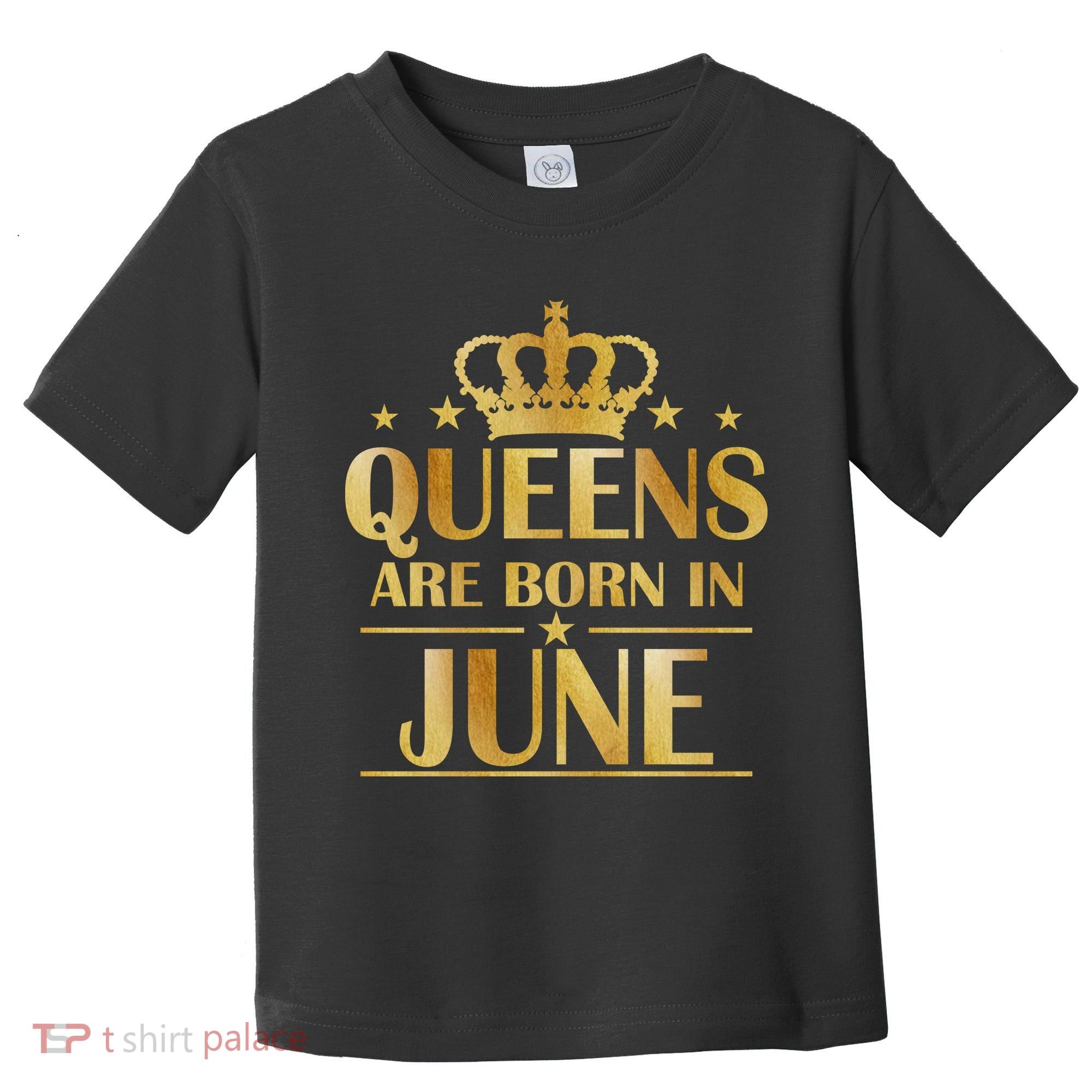 Limited Edition Queens Are Born In June Toddler T-Shirt