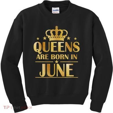 Limited Edition Queens Are Born In June Kids Sweatshirt