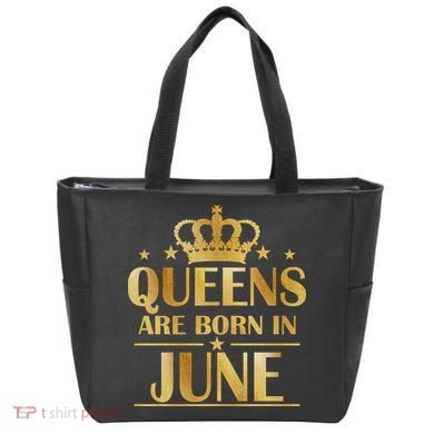 Limited Edition Queens Are Born In June Bag