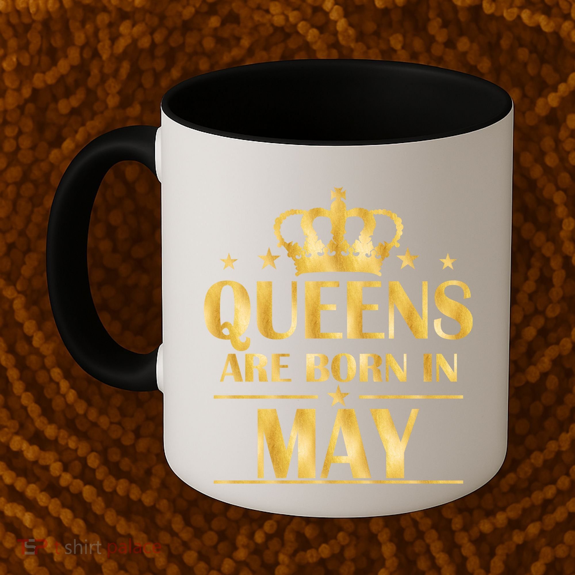 Limited Edition Queens Are Born In May Gold Print Coffee Mug