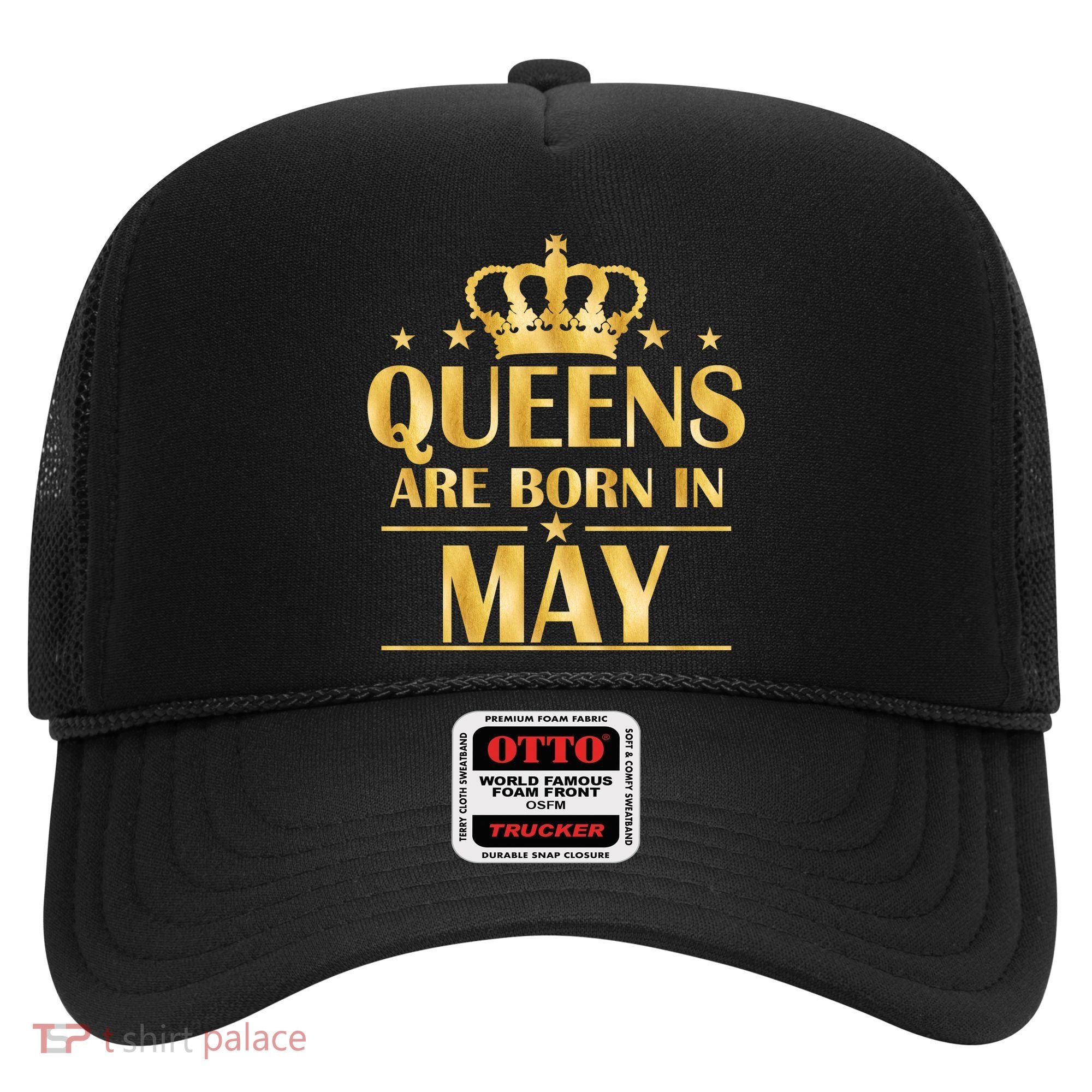 Limited Edition Queens Are Born In May Gold Print Hat