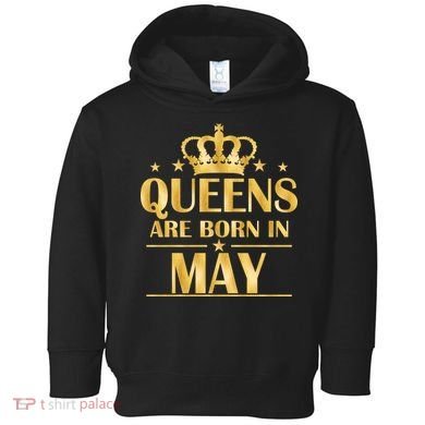 Limited Edition Queens Are Born In May Gold Print Toddler Hoodie
